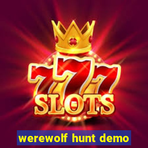 werewolf hunt demo